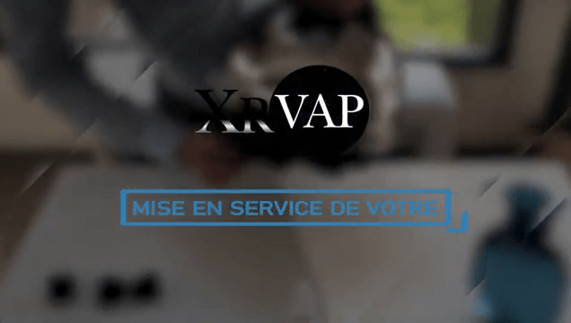 MISE EN SERVICE DE VOTRE XRVAP
